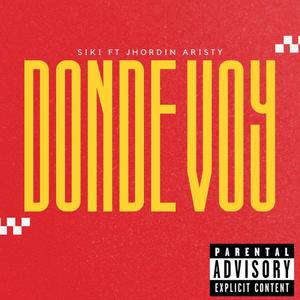 Donde Voy (feat. Jhordin Aristy) (Explicit)