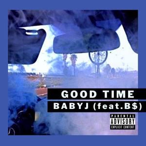 GOOD TIME (Explicit)