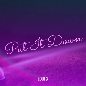 Put It Down (Explicit)