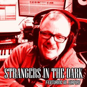 Strangers In The Dark (feat. Al Sirpico)