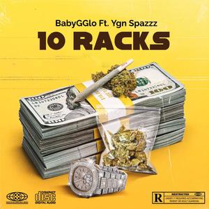 10 Racks (feat. YGN Spazzz) (Explicit)