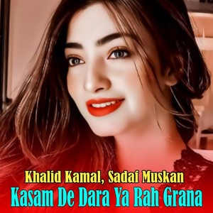 Kasam De Dara Ya Rah Grana