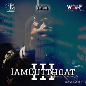 IAMCUTTHOAT III (Explicit)