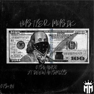 Hustler Musik (feat. DeeWantMills) [Explicit]