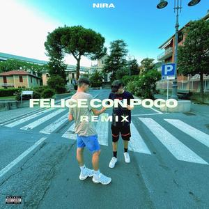 FELICE CON POCO RMX (Explicit)