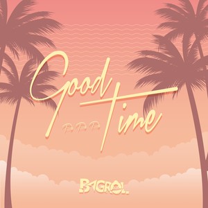 Good Time (Pa Pa Pa)