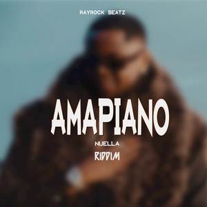 AMAPIANO NUELLA RIDDIM