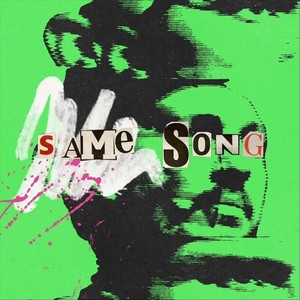 Same Song (Explicit)