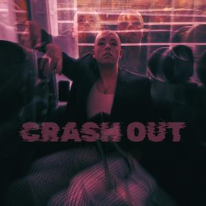 CRASH OUT
