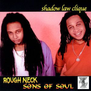 Rough Neck Sons Of Soul