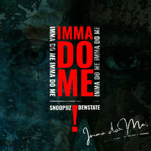 Imma Do Me (Explicit)