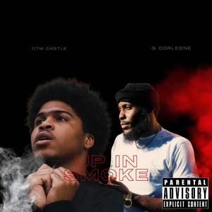 Up In Smoke (feat. CTM Castle & G Corleone) (Explicit)