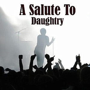 A Salute To Daughtry