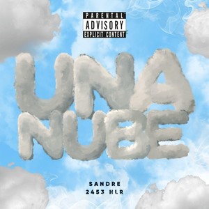 Una Nube (Explicit)