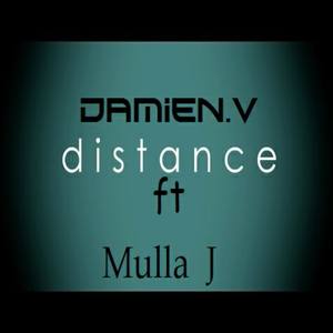 Distance (feat. Damien.V)