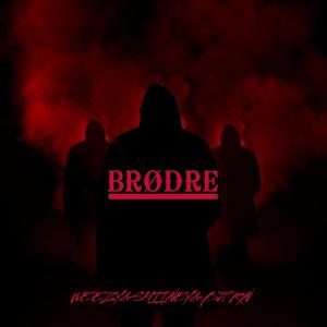 Brødre (feat. Bj?rn) (Explicit)