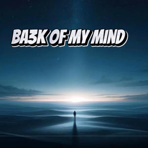 Back of my mind (Explicit)