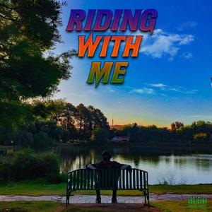 Riding With Me (Explicit)