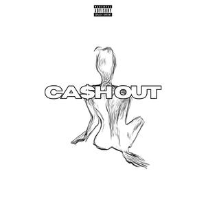 Cash Out (Explicit)