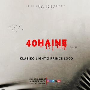 40 Haine (feat. Prince Loco) [Explicit]