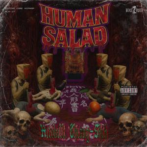 HUMAN SALAD (Explicit)