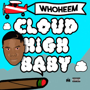 Cloud High Baby (Explicit)