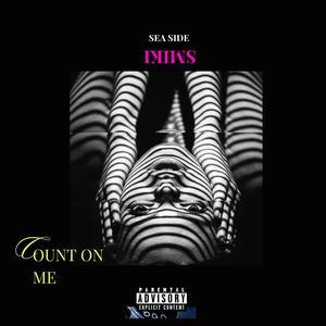 Count on me (Explicit)