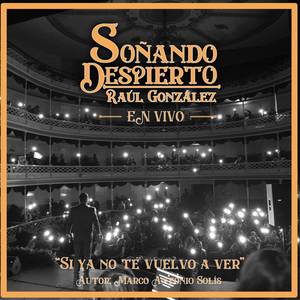 Si Ya No Te Vuelvo A Ver (En Vivo)