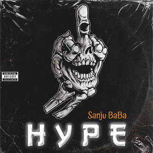 Sanju Baba - Hype (Explicit)