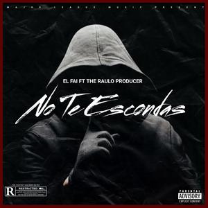 No Te Escondas (feat. The Raulo Prod)