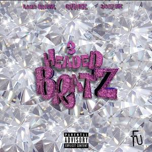 Three headed bratz (feat. Youquie & Lady Balorr) [Explicit]