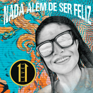 Nada Além de Ser Feliz