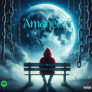 amanece (feat. Ryan Mahon & Ashesndreams) [Explicit]