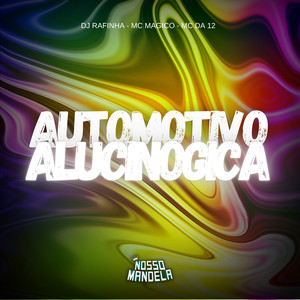 Automotivo Alucinogica (Explicit)