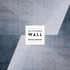 Wall(GEISTHA Rework) (Single Edit)