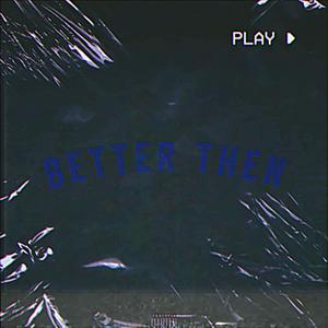 Better Then