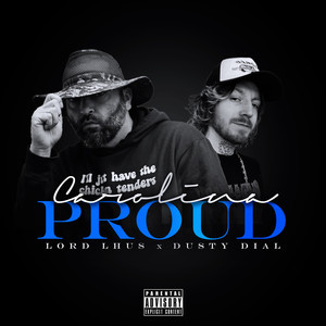 Carolina Proud (Explicit)