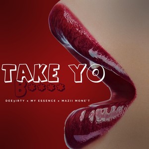 Take Yo ***** (Explicit)