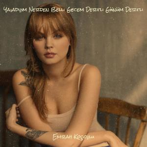 Yaşadığım Nerden Belli Gecem Dertli Günüm Dertli (feat. Emrah Koçoğlu)