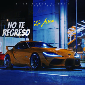 No Te Regreso (Explicit)