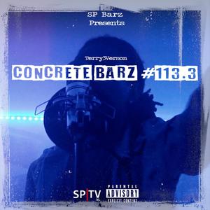 Concrete Barz #113.3 (feat. Terry3verson) [Explicit]