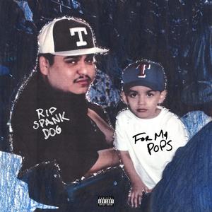 For My Pops (Explicit)