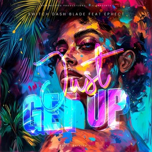 Just Get Up (feat. Ephect)