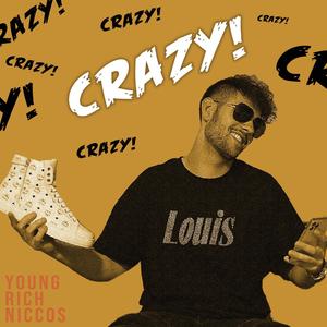 Crazy! (Explicit)