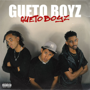 Gueto Boyz (Explicit)