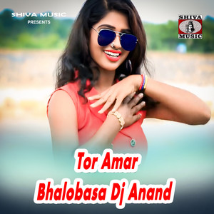 Tor Amar Bhalobasa Dj Anand