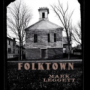 Mark Leggett - Coal Town Waltz
