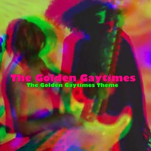 The Golden Gaytimes Theme