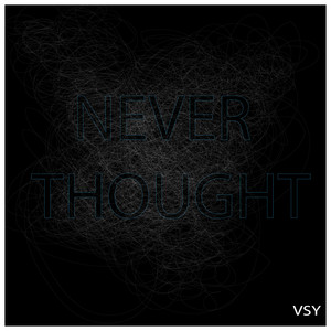 Never Thought