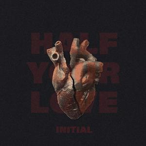 Half Your Love (feat. Stuffy Booth) (Explicit)